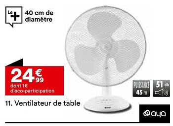 Promotions Ventilateur de table aya tx-1601dal blanc - Aya - Valide de 26/03/2024 à 22/04/2024 chez But