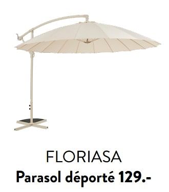 Promoties Floriasa parasol déporté - Huismerk - Casa - Geldig van 29/02/2024 tot 25/09/2024 bij Casa