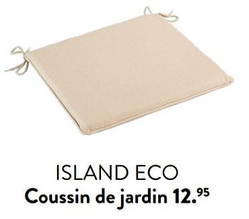 Promoties Island eco coussin de jardin - Huismerk - Casa - Geldig van 29/02/2024 tot 25/09/2024 bij Casa