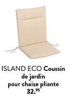 Promotions Island eco coussin de jardin pour chaise pliante - Produit maison - Casa - Valide de 29/02/2024 à 25/09/2024 chez Casa