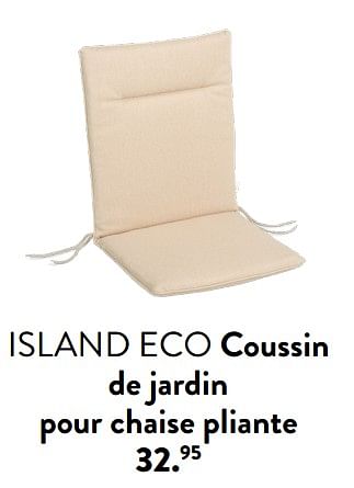 Promoties Island eco coussin de jardin pour chaise pliante - Huismerk - Casa - Geldig van 29/02/2024 tot 25/09/2024 bij Casa
