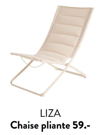 Promotions Liza chaise pliante - Produit maison - Casa - Valide de 29/02/2024 à 25/09/2024 chez Casa