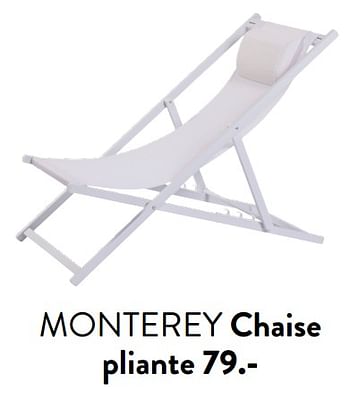 Promotions Monterey chaise pliante - Produit maison - Casa - Valide de 29/02/2024 à 25/09/2024 chez Casa