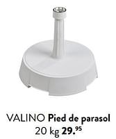 Promotions Valino pied de parasol - Produit maison - Casa - Valide de 29/02/2024 à 25/09/2024 chez Casa