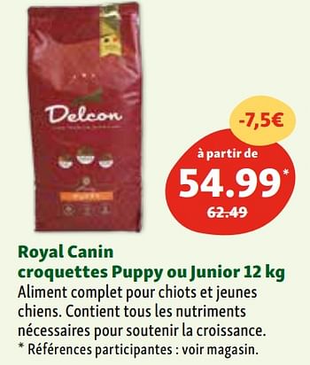 Promotions Royal canin croquettes puppy ou junior - Delcon - Valide de 03/04/2024 à 08/04/2024 chez Maxi Zoo