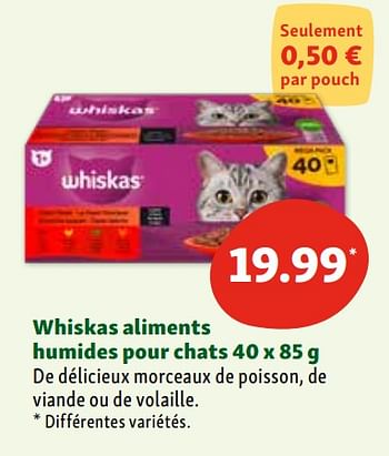 Promotions Whiskas aliments humides pour chats - Whiskas - Valide de 03/04/2024 à 08/04/2024 chez Maxi Zoo