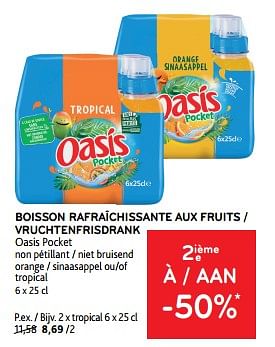 Promotions Boisson rafraîchissante aux fruits oasis pocket 2ième à -50% - Oasis - Valide de 27/03/2024 à 09/04/2024 chez Alvo