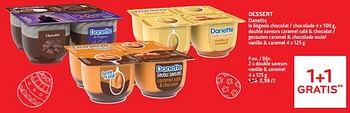 Promotions Dessert danette 1+1 gratis - Danone - Valide de 27/03/2024 à 09/04/2024 chez Alvo