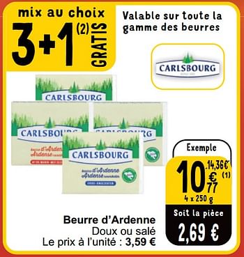Promotions Beurre d’ardenne doux ou salé - Carlsbourg - Valide de 02/04/2024 à 08/04/2024 chez Cora