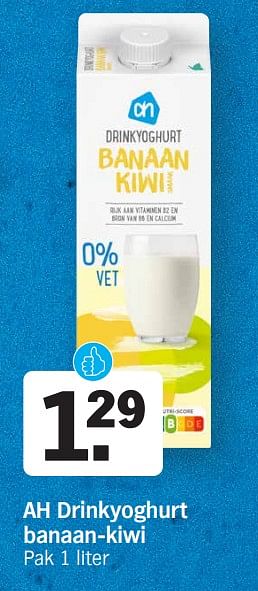 Promotions Ah drinkyoghurt banaan-kiwi - Produit Maison - Albert Heijn - Valide de 02/04/2024 à 07/04/2024 chez Albert Heijn