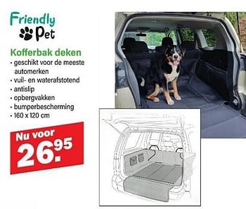 Promotions Kofferbak deken - Friendly pet - Valide de 01/04/2024 à 20/04/2024 chez Van Cranenbroek
