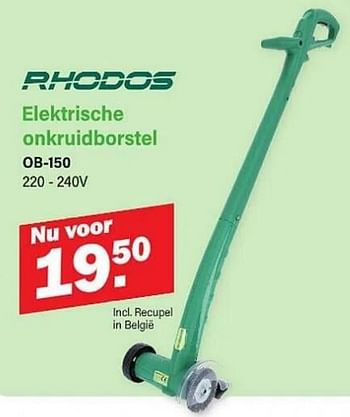 Promotions Rhodos elektrische onkruidborstel ob-150 - Rhodos - Valide de 01/04/2024 à 20/04/2024 chez Van Cranenbroek