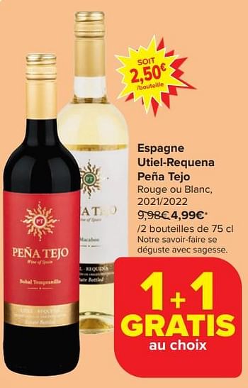 Promotions Espagne utiel-requena peña tejo rouge ou blanc - Vins rouges - Valide de 03/04/2024 à 09/04/2024 chez Carrefour