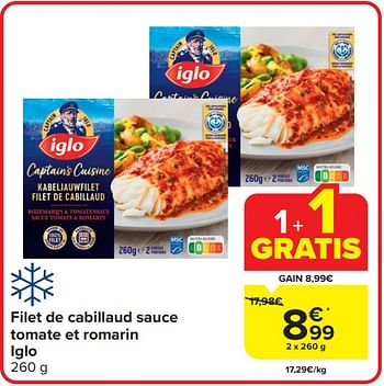 Promotions Filet de cabillaud sauce tomate et romarin iglo - Iglo - Valide de 03/04/2024 à 09/04/2024 chez Carrefour