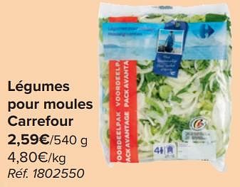 Promotions Légumes pour moules carrefour - Produit maison - Carrefour  - Valide de 03/04/2024 à 09/04/2024 chez Carrefour