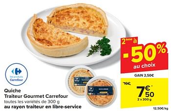 Promotions Quiche traiteur gourmet carrefour - Produit maison - Carrefour  - Valide de 03/04/2024 à 09/04/2024 chez Carrefour