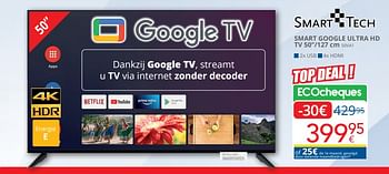 Promotions Smart google ultra hd tv 50`` 50va1 - Smart Tech - Valide de 01/04/2024 à 30/04/2024 chez Eldi