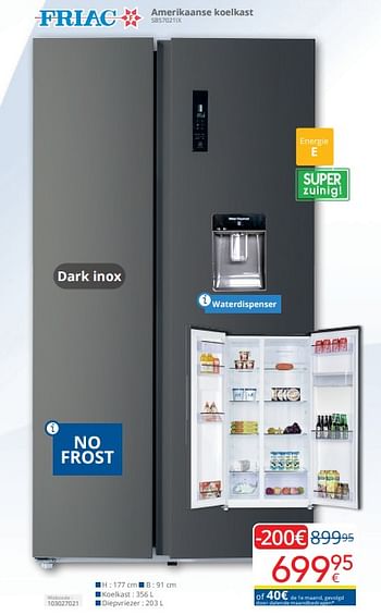 Promoties Friac amerikaanse koelkast sbs7021ix - Friac - Geldig van 01/04/2024 tot 30/04/2024 bij Eldi