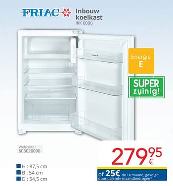 Promotions Friac inbouw koelkast ikk 0090 - Friac - Valide de 01/04/2024 à 30/04/2024 chez Eldi