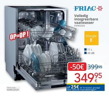 Promotions Friac volledig integreerbare vaatwasser fivw2020 - Friac - Valide de 01/04/2024 à 30/04/2024 chez Eldi