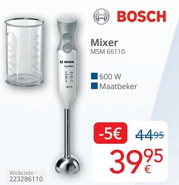 Promotions Bosch mixer msm 66110 - Bosch - Valide de 01/04/2024 à 30/04/2024 chez Eldi