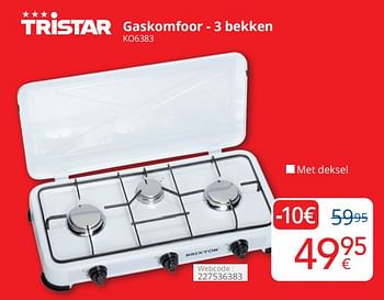 Promotions Tristar gaskomfoor 3 bekken ko6383 - Tristar - Valide de 01/04/2024 à 30/04/2024 chez Eldi