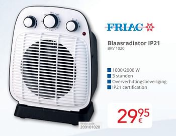 Promotions Friac blaasradiator ip21 bkv 1020 - Friac - Valide de 01/04/2024 à 30/04/2024 chez Eldi