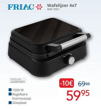 Promotions Friac wafelijzer 4x7 wm 7001 - Friac - Valide de 01/04/2024 à 30/04/2024 chez Eldi