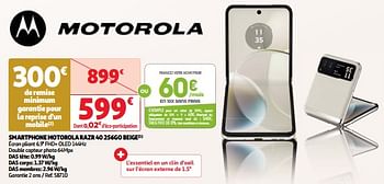 Promotions Smartphone motorola razr 40 256go beige - Motorola - Valide de 03/04/2024 à 16/04/2024 chez Auchan Ronq