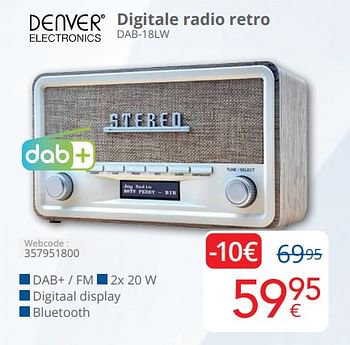 Promotions Denver electronics digitale radio retro dab 18lw - Denver Electronics - Valide de 01/04/2024 à 30/04/2024 chez Eldi
