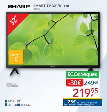Promotions Sharp smart tv 32`` 32fg4 - Sharp - Valide de 01/04/2024 à 30/04/2024 chez Eldi