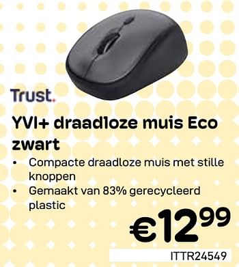 Promotions Trust yvi+ draadloze muis eco zwart - Trust - Valide de 01/04/2024 à 30/04/2024 chez Compudeals