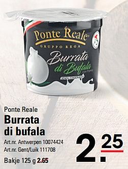 Promoties Burrata di bufala - Ponte Reale - Geldig van 04/04/2024 tot 22/04/2024 bij Sligro