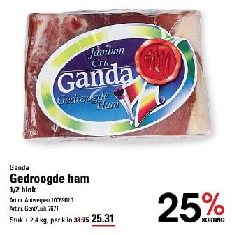 Promotions Gedroogde ham - Ganda - Valide de 04/04/2024 à 22/04/2024 chez Sligro
