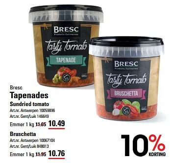 Promotions Tapenades sundried tomato - Bresc - Valide de 04/04/2024 à 22/04/2024 chez Sligro