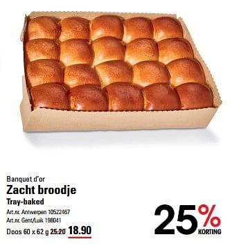 Promoties Zacht broodje tray baked - Banquet D'or - Geldig van 04/04/2024 tot 22/04/2024 bij Sligro