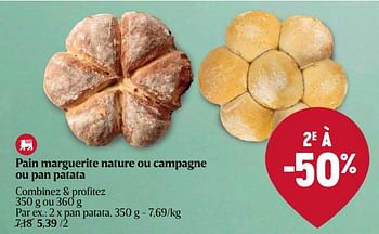 Promotions Pain marguerite nature ou campagne ou pan patata - Produit Maison - Delhaize - Valide de 04/04/2024 à 10/04/2024 chez Delhaize
