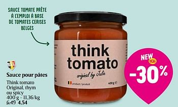Promotions Sauce pour pâtes think tomato original, thym ou spicy - Produit Maison - Delhaize - Valide de 04/04/2024 à 10/04/2024 chez Delhaize