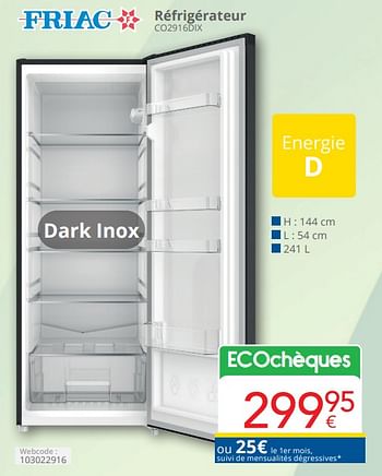 Promoties Friac réfrigérateur co2916dix - Friac - Geldig van 01/04/2024 tot 30/04/2024 bij Eldi