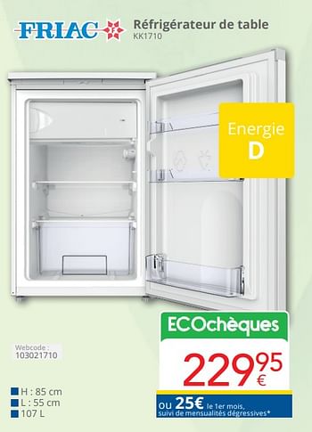 Promoties Friac réfrigérateur de table kk1710 - Friac - Geldig van 01/04/2024 tot 30/04/2024 bij Eldi