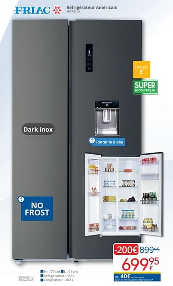 Promoties Friac réfrigérateur américain sbs7021ix - Friac - Geldig van 01/04/2024 tot 30/04/2024 bij Eldi