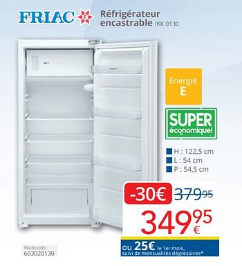 Promoties Friac réfrigérateur encastrable ikk 0130 - Friac - Geldig van 01/04/2024 tot 30/04/2024 bij Eldi