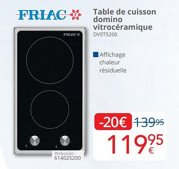 Promoties Friac table de cuisson domino vitrocéramique dvst5200 - Friac - Geldig van 01/04/2024 tot 30/04/2024 bij Eldi