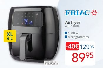 Promoties Friac airfryer aif 6118 bk - Friac - Geldig van 01/04/2024 tot 30/04/2024 bij Eldi