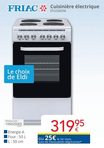 Promoties Friac cuisinière électrique efg5065m - Friac - Geldig van 01/04/2024 tot 30/04/2024 bij Eldi
