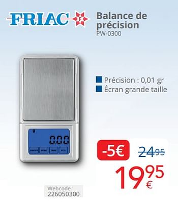 Promotions Friac balance de précision pw-0300 - Friac - Valide de 01/04/2024 à 30/04/2024 chez Eldi