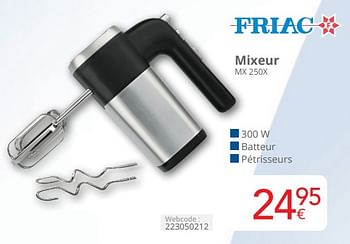 Promotions Friac mixeur mx 250x - Friac - Valide de 01/04/2024 à 30/04/2024 chez Eldi