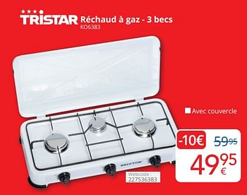Promoties Tristar réchaud à gaz - 3 becs ko6383 - Tristar - Geldig van 01/04/2024 tot 30/04/2024 bij Eldi