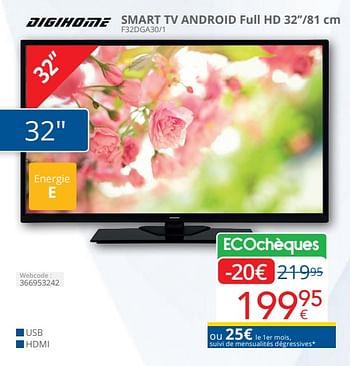 Promotions Digihome` smart tv android full hd 32’’-81 cm f32dga30-1 - Digihome' - Valide de 01/04/2024 à 30/04/2024 chez Eldi