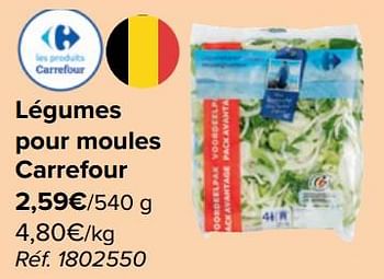 Promotions Légumes pour moules carrefour - Produit maison - Carrefour  - Valide de 03/04/2024 à 15/04/2024 chez Carrefour